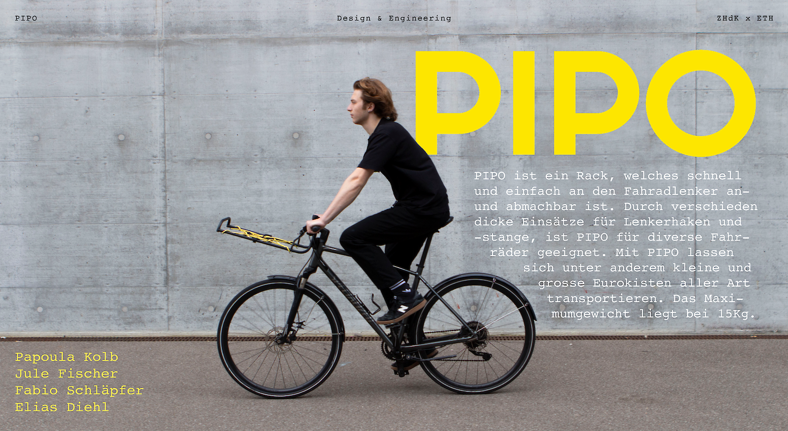 PIPO – Ein Projekt aus dem Modul Design & Engineering von Papoula Kolb, Jule fischer, Fabio Schläpfer und Elias Diehl